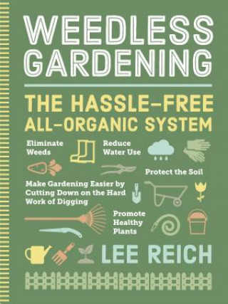 Kniha Weedless Gardening Lee Reich