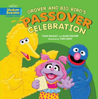 Knjiga Grover and Big Bird's Passover Celebration Tilda Balsley