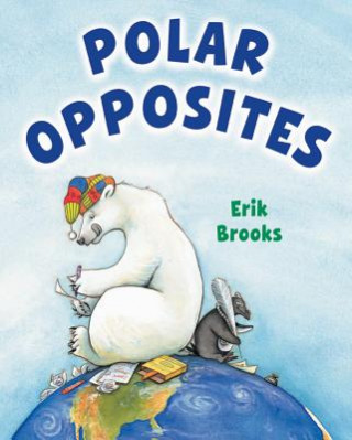 Kniha Polar Opposites Erik Brooks