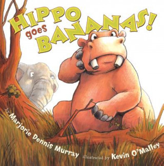 Βιβλίο Hippo Goes Bananas! Marjorie Dennis Murray