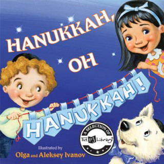 Kniha Hannukah, Oh Hannukah! Olga Ivanov