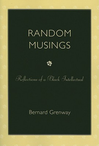 Kniha Random Musings Bernard Grenway