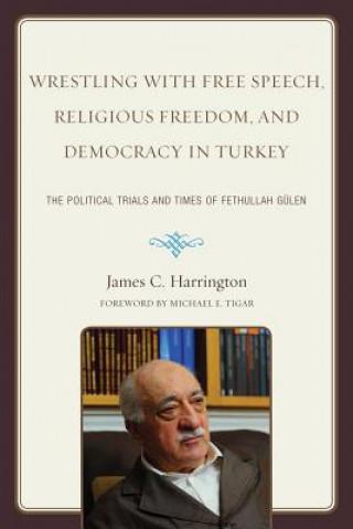 Carte Wrestling with Free Speech, Religious Freedom, and Democracy in Turkey James C. Harrington