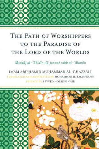 Carte Path of Worshippers to the Paradise of the Lord of the Worlds Imam Abu Hamid Muhammad Al-Ghazzali