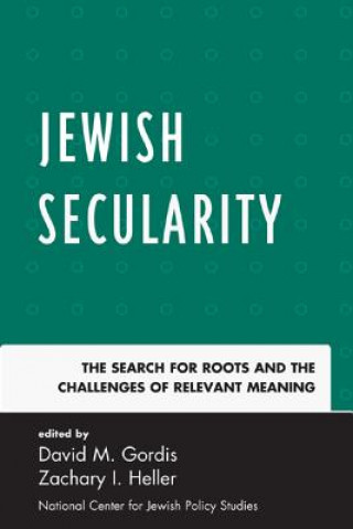Knjiga Jewish Secularity David M. Gordis
