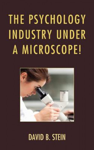 Knjiga Psychology Industry Under a Microscope! David B. Stein