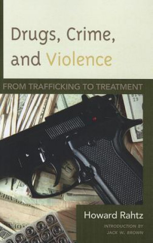 Livre Drugs, Crime and Violence Howard Rahtz