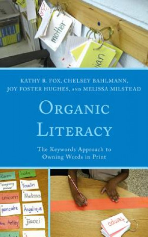 Kniha Organic Literacy Kathy R. Fox