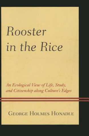 Livre Rooster in the Rice George Holmes Honadle