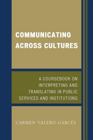 Kniha Communicating Across Cultures Carmen Valero-Garces