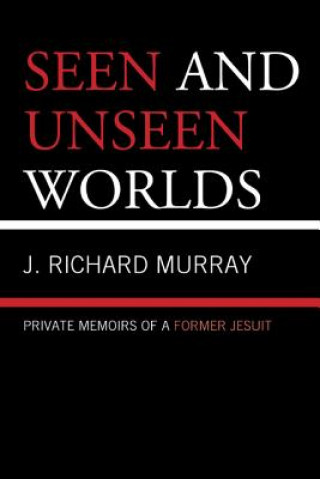 Knjiga Seen and Unseen Worlds J. Richard Murray