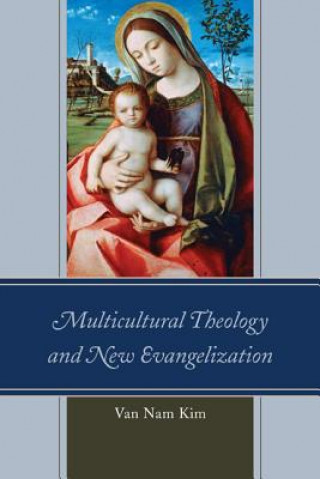 Carte Multicultural Theology and New Evangelization Van Nam Kim