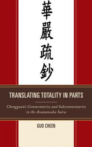 Книга Translating Totality in Parts Guo Cheen