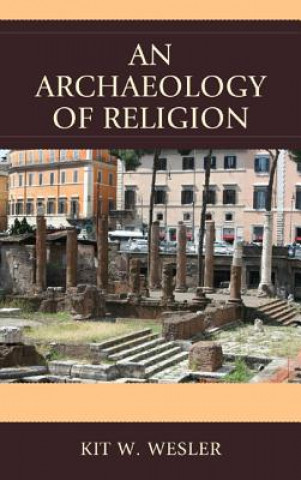 Carte Archaeology of Religion Kit W. Wesler