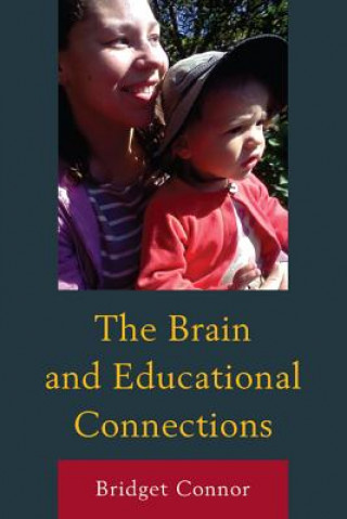 Книга Brain and Educational Connections Bridget Connor