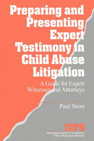 Βιβλίο Preparing and Presenting Expert Testimony in Child Abuse Litigation Paul Stern