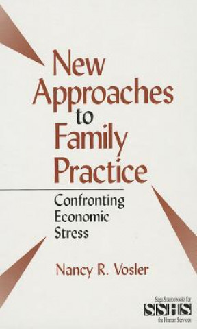 Kniha New Approaches to Family Practice Nancy R. Vosler