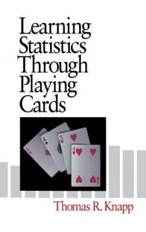 Książka Learning Statistics Through Playing Cards Thomas R. Knapp