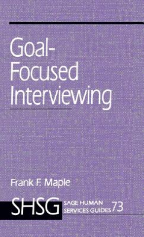 Könyv Goal Focused Interviewing Frank F. Maple