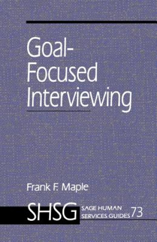 Book Goal Focused Interviewing Frank F. Maple