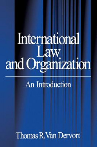 Książka International Law and Organization Thomas R.Van Dervort