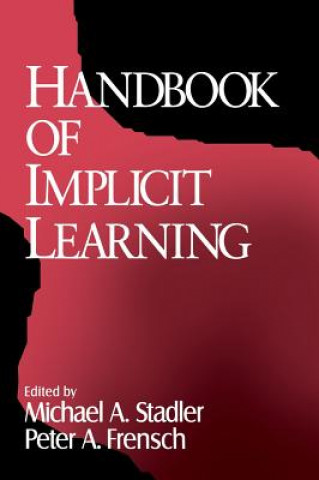 Książka Handbook of Implicit Learning Michael A. Stadler