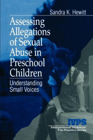 Kniha Assessing Allegations of Sexual Abuse in Preschool Children Sandra K. Hewitt