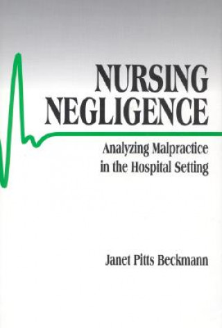 Libro Nursing Negligence Janet Pitts Beckmann