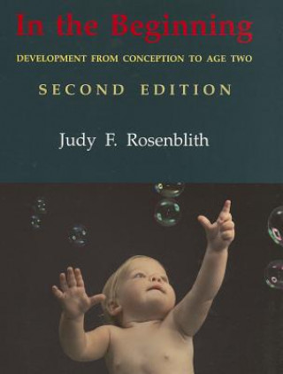 Knjiga In the Beginning Judy F. Rosenblith