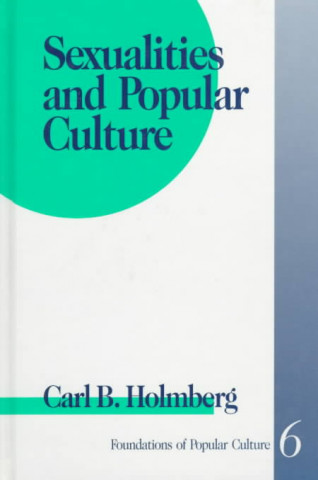 Kniha Sexualities and Popular Culture Carl Holmberg