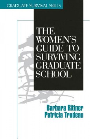 Kniha Women's Guide to Surviving Graduate School B. Rittner