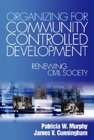 Carte Organizing for Community Controlled Development Patricia W. Murphy