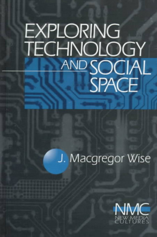 Carte Exploring Technology and Social Space John Madrigal Wise