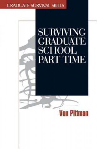 Kniha Surviving Graduate School Part Time Von V. Pittman