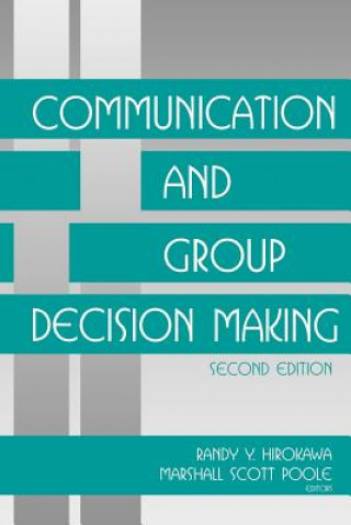 Książka Communication and Group Decision Making Randy Y. Hirokawa