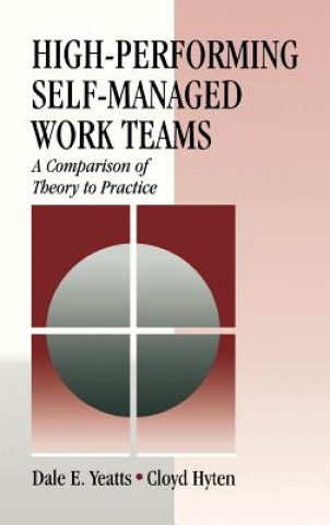 Buch High-Performing Self-Managed Work Teams Dale E. Yeatts