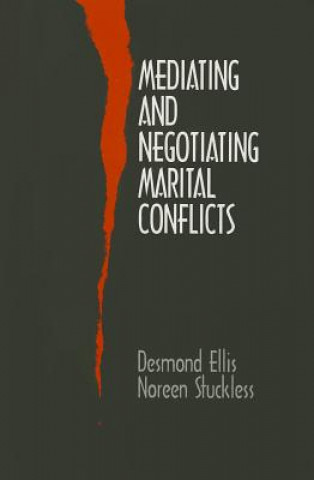 Carte Mediating and Negotiating Marital Conflicts Desmond Ellis