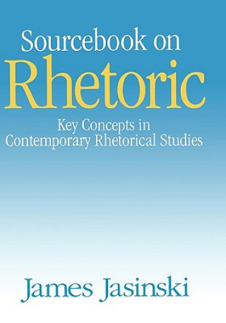 Buch Sourcebook on Rhetoric James L. Jasinski