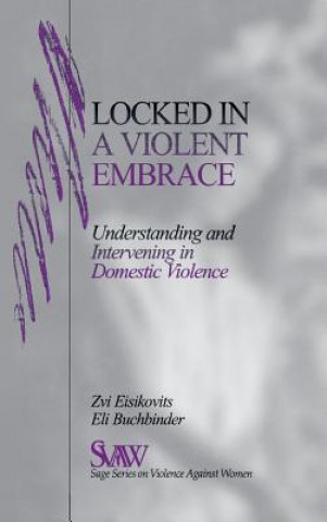 Carte Locked in A Violent Embrace Zvi C. Eisikovits