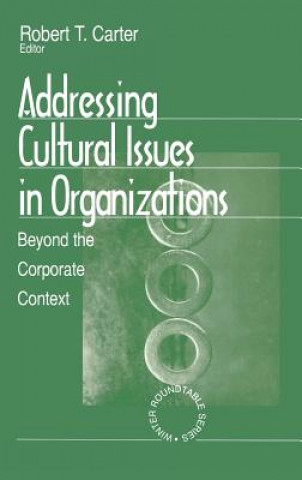 Książka Addressing Cultural Issues in Organizations Robert T. Carter