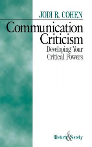 Könyv Communication Criticism Jodi R. Cohen