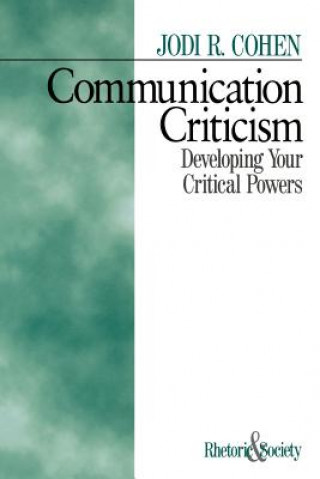 Kniha Communication Criticism Jodi R. Cohen