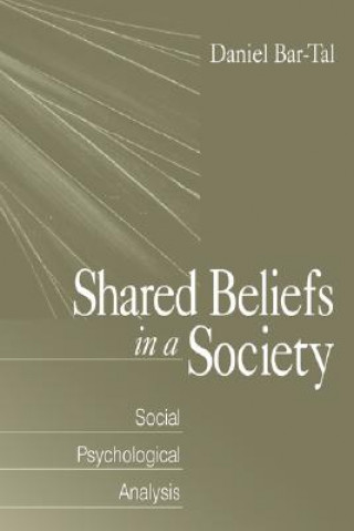 Kniha Shared Beliefs in a Society Daniel Bar-Tal