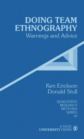 Knjiga Doing Team Ethnography Kenneth Cleland Erickson