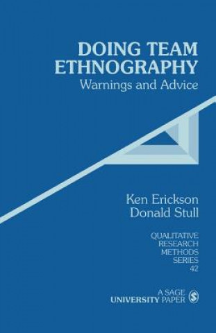 Knjiga Doing Team Ethnography Kenneth Cleland Erickson