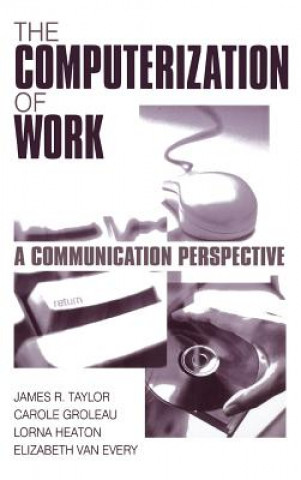 Boek Computerization of Work James R. Taylor