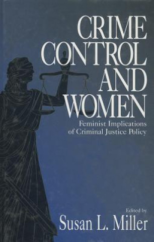 Книга Crime Control and Women Susan L. Miller