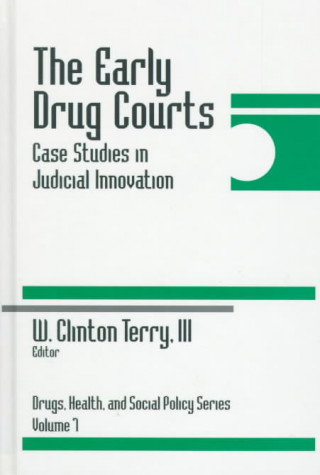 Knjiga Early Drug Courts W. Clinton Terry