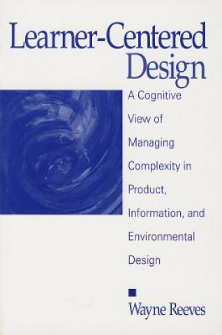 Kniha Learner-Centered Design Wayne W. Reeves