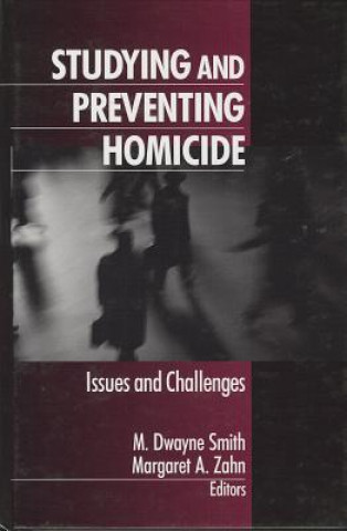 Carte Studying and Preventing Homicide M. Dwayne Smith